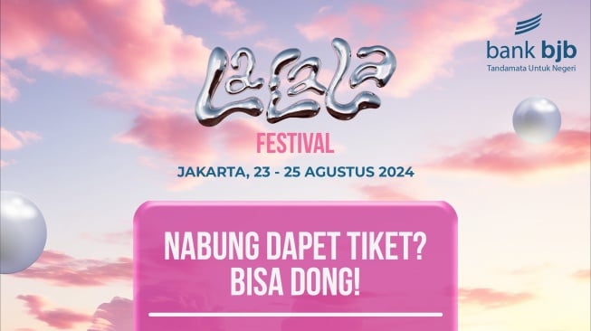 Nabung pada bank bjb Bisa Dapat Tiket Konser LaLaLa Festival Gratis, Begini Caranya