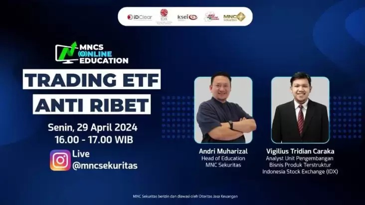 Belajar Strategi Trading ETF Anti Ribet Bersama MNC Sekuritas juga Bursa Efek Indonesia!