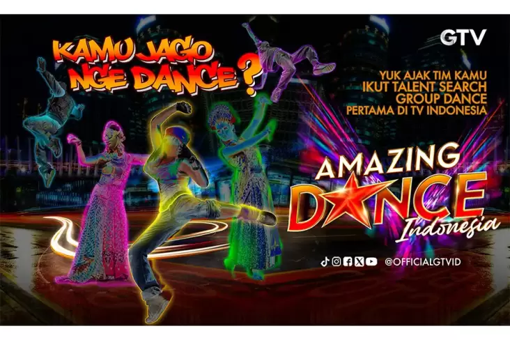 GTV Memanggil Kamu lalu Grup Dancermu untuk Join Amazing Dance Indonesia!