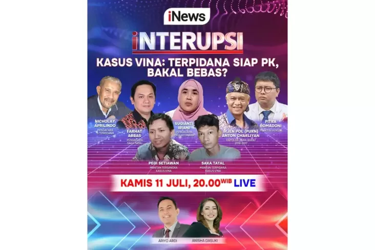 Bakal Ajukan PK, 7 Terpidana Kasus Vina Berharap Bebas, Waktu senja Ini adalah adalah pada Interupsi sama-sama Ariyo Ardi serta juga Anisha Dasuki, Hanya di dalam tempat iNews