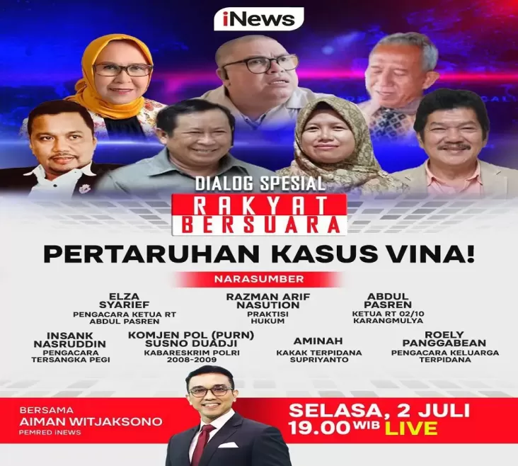 Besok Waktu senja ‘Pertaruhan Kasus Vina’ pada Rakyat Bersuara Bersama Aiman Witjaksono, Razman Arif Nasution, Elza Syarief juga juga Narasumber Kredibel, Waktu 19.00 WIB, Live Hanya pada di iNews