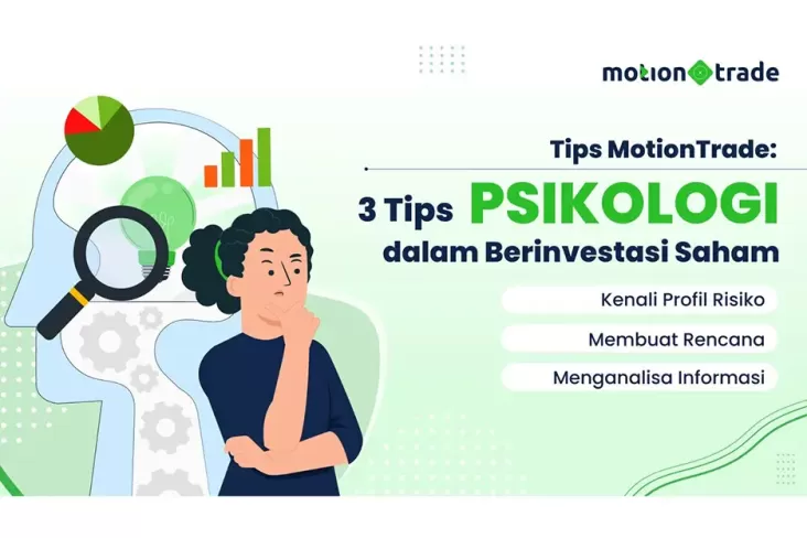 Tips MotionTrade: 3 Tips Psikologi pada Penanaman Modal Saham